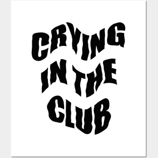 Crying in the Club Posters and Art